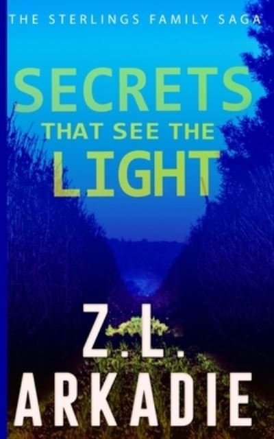 Cover for Z L Arkadie · Secrets That See The Light (Paperback Bog) (2020)