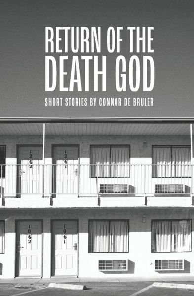 Cover for Connor de Bruler · Return of the Death God (Paperback Book) (2022)