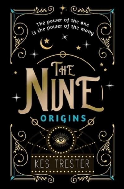 The Nine: Origins - Kes Trester - Bøker - Owl Hollow Press, LLC - 9781958109069 - 11. oktober 2022