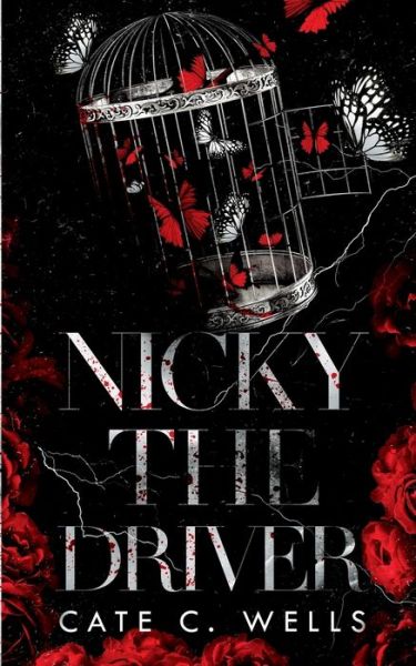 Cover for Cate C Wells · Nicky the Driver Special Edition (Pocketbok) (2022)