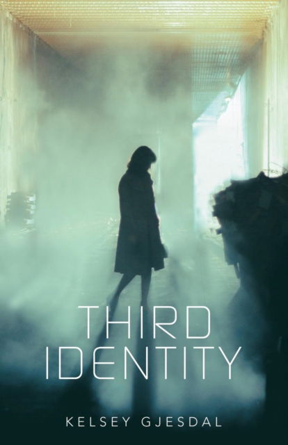 Cover for Kelsey Gjesdal · Third Identity (Taschenbuch) (2019)