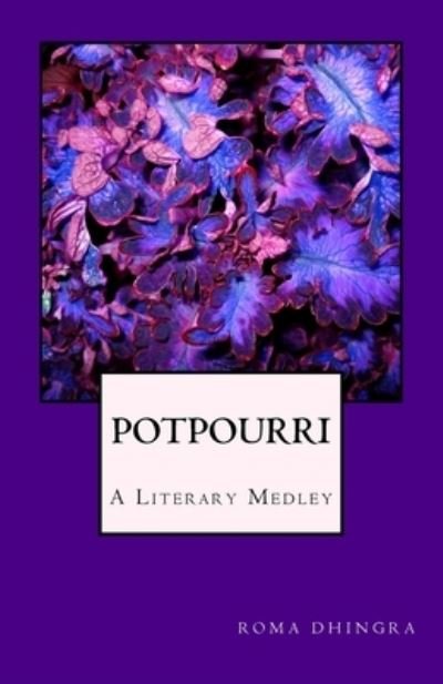 Cover for Roma Dhingra · Potpourri (Pocketbok) (2017)