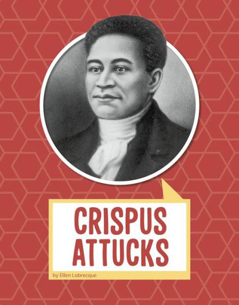 Cover for Ellen Labrecque · Crispus Attucks (Taschenbuch) (2021)