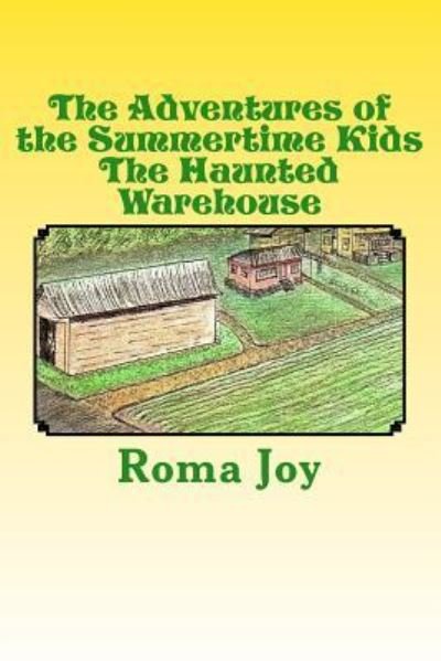 Cover for Roma Joy · The Adventures of the Summertime Kids (Paperback Book) (2018)
