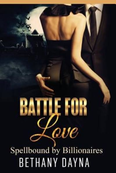 Cover for Bethany Dayna · Battle for Love (Paperback Bog) (2017)