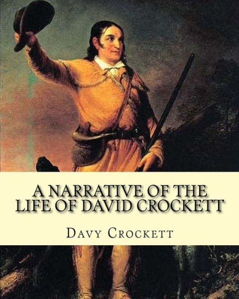 Cover for Davy Crockett · A narrative of the life of David Crockett By (Paperback Book) (2017)