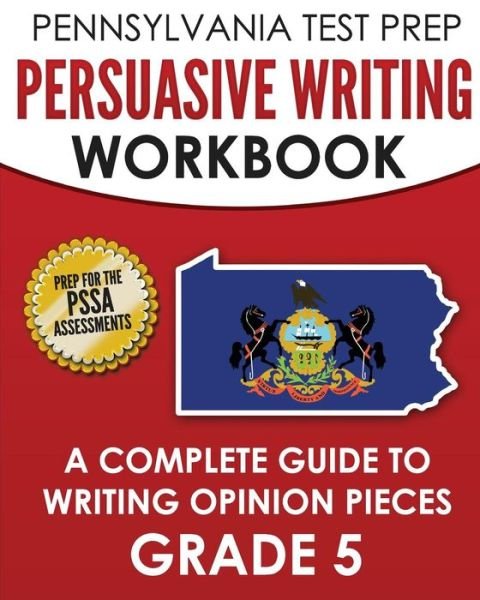 Cover for Test Master Press Pennsylvania · PENNSYLVANIA TEST PREP Persuasive Writing Workbook (Paperback Book) (2017)