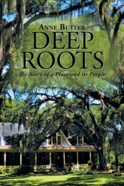 Cover for Anne Butler · Deep Roots (Paperback Book) (2018)