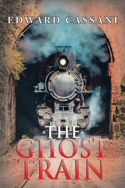 Cover for Edward Cassani · The Ghost Train (Paperback Book) (2018)