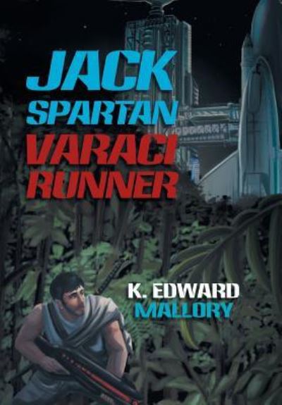 Cover for K Edward Mallory · Jack Spartan Varaci Runner (Hardcover Book) (2018)