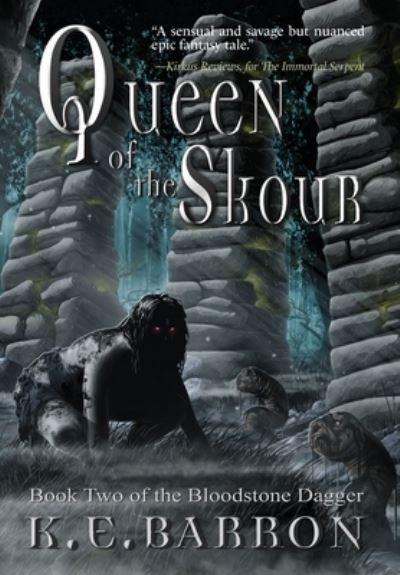 Cover for K E Barron · Queen of the Skour (Hardcover Book) (2021)