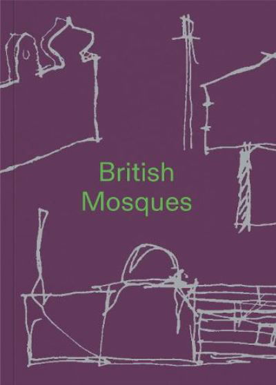 Cover for Christopher Turner · British Mosques (Paperback Book) (2021)