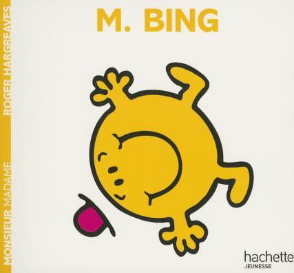 Collection Monsieur Madame (Mr Men & Little Miss): M. Bing - Roger Hargreaves - Boeken - Hachette - Jeunesse - 9782012248069 - 1 juni 2008