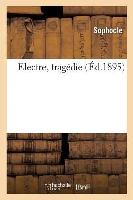Cover for Sophocles · Electre, Tragedie (Paperback Bog) (2017)