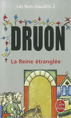 Cover for M. Druon · La Reine Etranglée- Les Rois Maudits 2 (Taschenbuch) (1973)