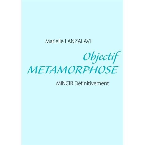 Cover for Marielle Lanzalavi · Objectif Metamorphose: Mincir Definitivement (Pocketbok) [French edition] (2014)