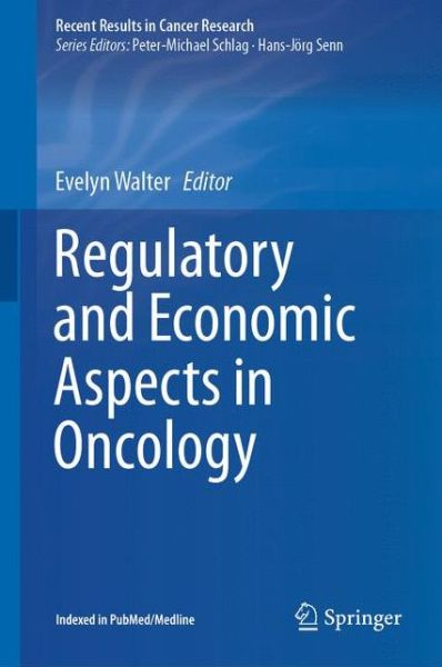 Cover for Regulatory and Economic Aspects in Oncology (Book) [1st ed. 2019 edition] (2019)