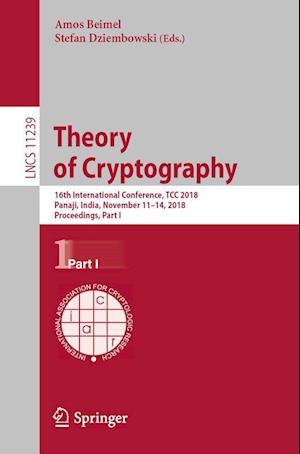 Cover for Theory of Cryptography (Book) [1st ed. 2018 edition] (2018)
