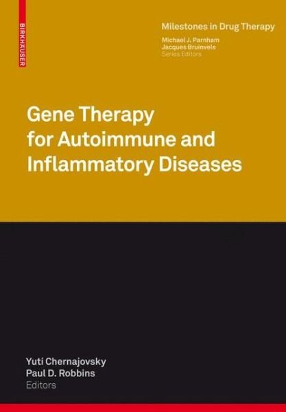 Cover for Gene Therapy for Autoimmune and Inflammatory Diseases - Milestones in Drug Therapy (Pocketbok) [2010 edition] (2012)