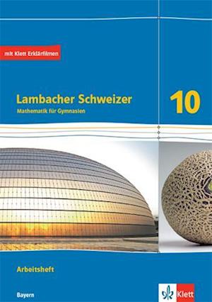 Lambacher Schweizer Mathematik 10. Arbeitsheft plus Lösungsheft Klasse 10. Ausgabe Bayern - Klett Ernst /Schulbuch - Books - Klett Ernst /Schulbuch - 9783127330069 - October 21, 2022