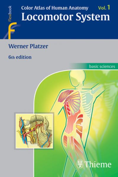 Color Atlas of Human Anatomy - Werner Platzer - Kirjat - Thieme Medical Publishers - 9783135333069 - lauantai 1. marraskuuta 2008