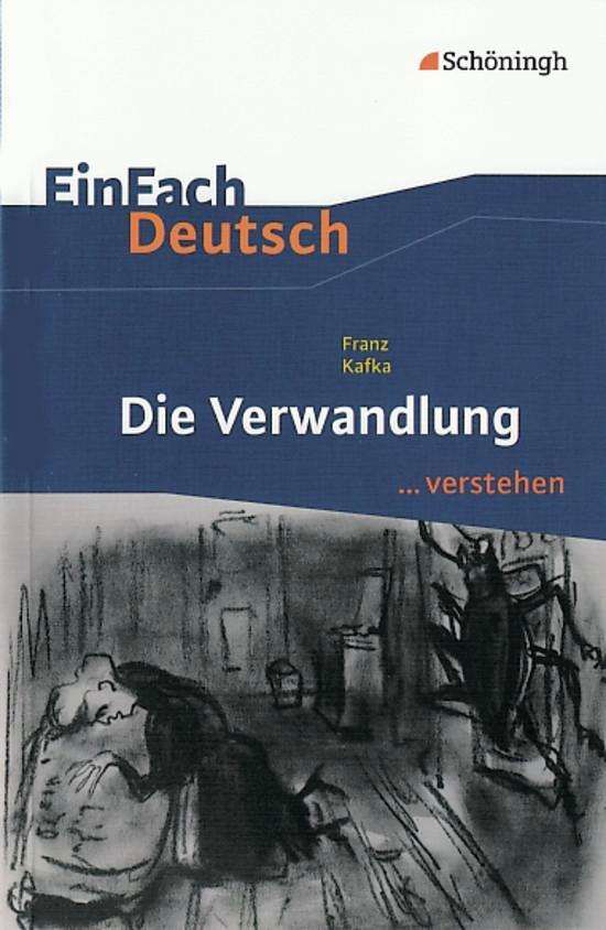 Einfach Deutsch: Einfach Deutsch / Kafka / Die Verwandlung - Franz Kafka Alexandra WÃ¶lke - Libros - Bildungshaus Schulbuchverlage Westermann - 9783140225069 - 13 de septiembre de 2010