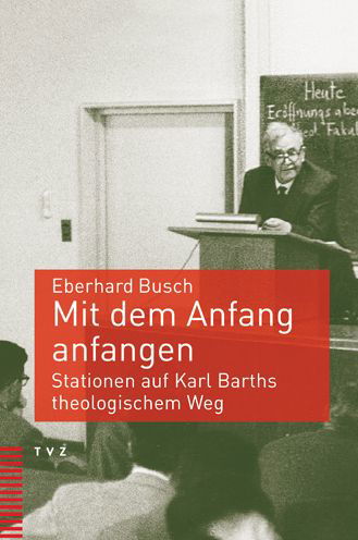 Cover for Busch · Mit dem Anfang anfangen (Book) (2019)