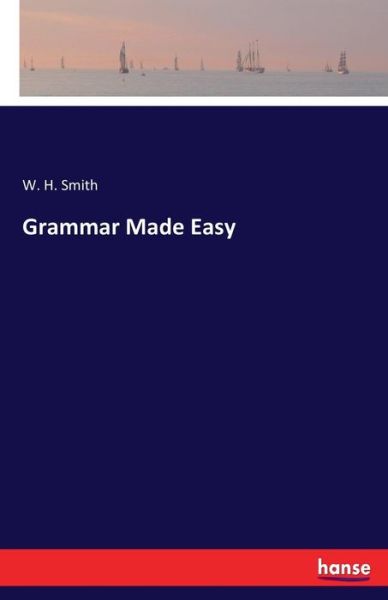 Cover for W H Smith · Grammar Made Easy (Taschenbuch) (2017)