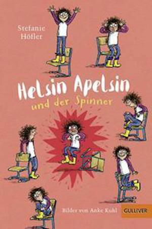 Helsin Apelsin und der Spinner - Stefanie Höfler - Książki - Beltz GmbH, Julius - 9783407810069 - 18 sierpnia 2021