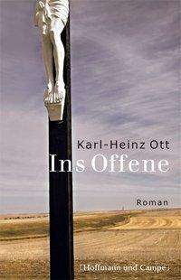 Cover for Karl-heinz Ott · Ins Offene (Book)