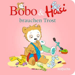 Cover for Dorothée Böhlke · Bobo &amp; Hasi brauchen Trost (Book) (2024)