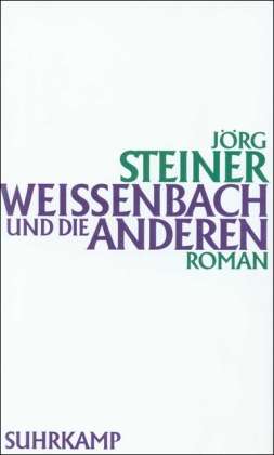 Cover for J Steiner · Weissenbach Und Die Anderen (Book)