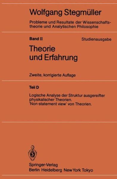 Logische Analyse Der Struktur Ausgereifter Physikalischer Theorien 'non-Statement View' Von Theorien - Wolfgang Stegmuller - Livros - Springer-Verlag Berlin and Heidelberg Gm - 9783540157069 - 1 de novembro de 1985