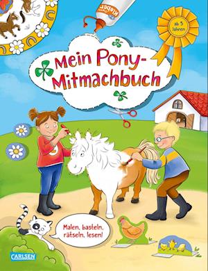 Mein Pony-Mitmachbuch - Corinna Wieja - Książki - Carlsen - 9783551191069 - 24 marca 2023