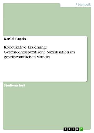 Cover for Pagels · Koedukative Erziehung: Geschlech (Paperback Book) [German edition] (2007)