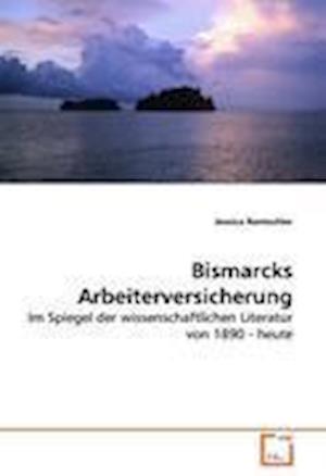 Cover for Rentschler · Bismarcks Arbeiterversicheru (Book)