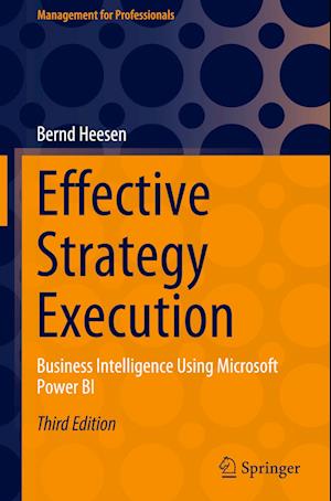 Cover for Bernd Heesen · Effective Strategy Execution: Business Intelligence Using Microsoft Power BI - Management for Professionals (Hardcover Book) [Third Edition 2024 edition] (2024)