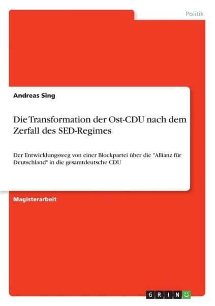 Cover for Sing · Die Transformation der Ost-CDU nac (Bog)