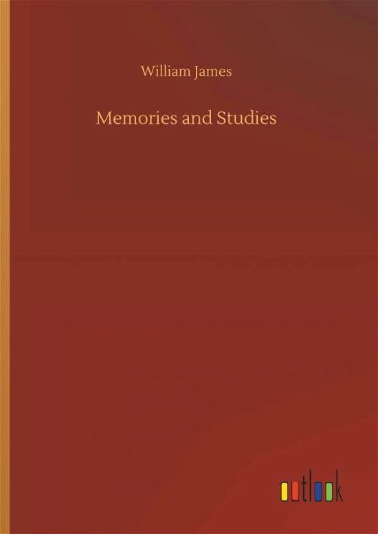 Memories and Studies - James - Bøger -  - 9783732697069 - 23. maj 2018