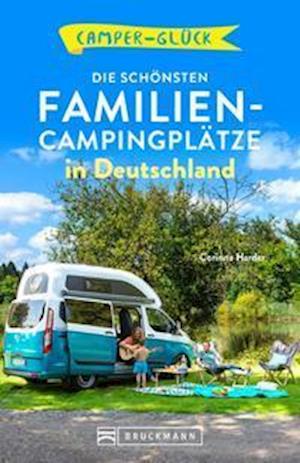 Cover for Corinna Harder · Camperglück  Die schönsten Familien-Campingplätze in Deutschland (Taschenbuch) (2022)