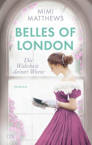 Cover for Mimi Matthews · Belles of London - Die Wahrheit deiner Worte (Book) (2023)