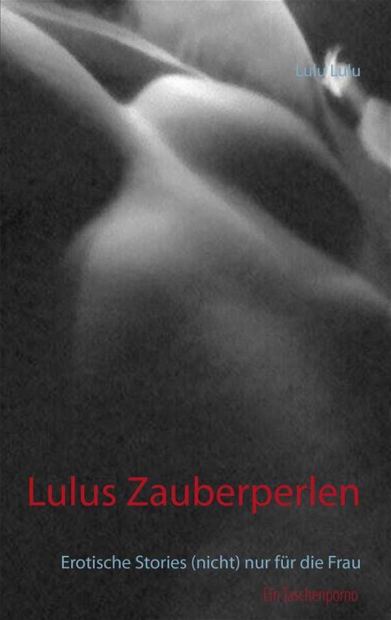 Lulus Zauberperlen - Lulu - Livros -  - 9783741226069 - 