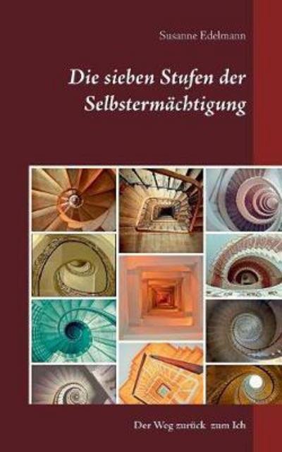 Die sieben Stufen der Selbster - Edelmann - Książki -  - 9783743110069 - 23 lutego 2017