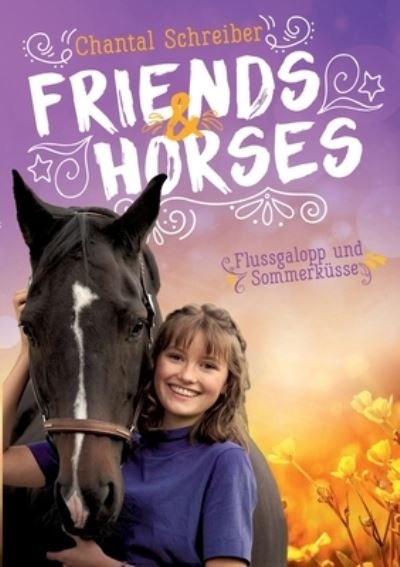Cover for Chantal Schreiber · Friends &amp; Horses (Paperback Book) (2021)