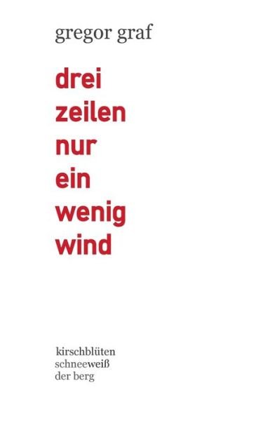 Cover for Graf · Drei Zeilen Nur Ein Wenig Wind (Buch) (2020)