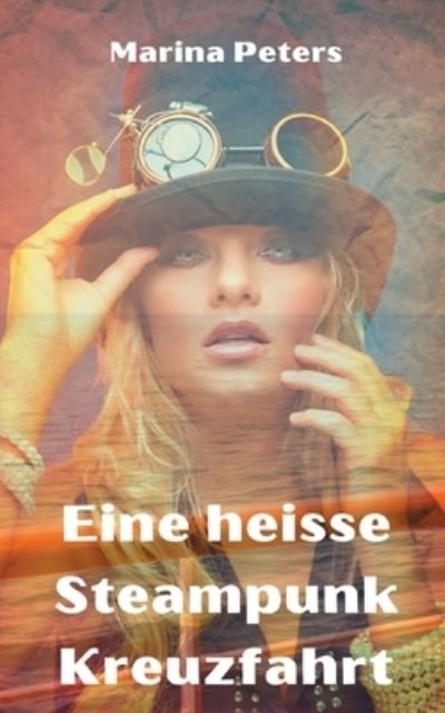 Cover for Peters · Eine heisse Steampunk Kreuzfahrt (N/A) (2021)