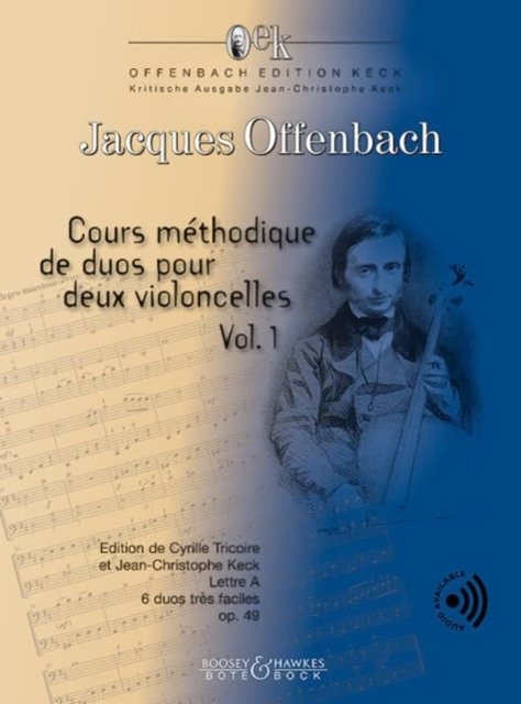 Cover for Jacques Offenbach · Cours methodique de duos pour deux violoncelles Vol. 1: Edition de Cyrille Tricoire et Jean-Christophe Keck. Vol. 1. op. 49. 2 cellos. Performing score. (Sheet music) (2022)