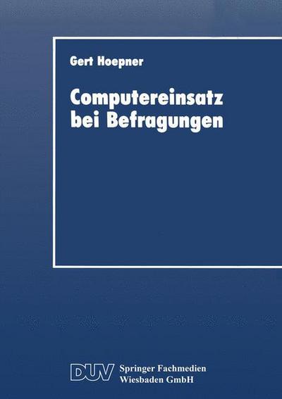 Cover for Gert Hoepner · Computereinsatz Bei Befragungen - Duv Wirtschaftswissenschaft (Pocketbok) [1994 edition] (2014)