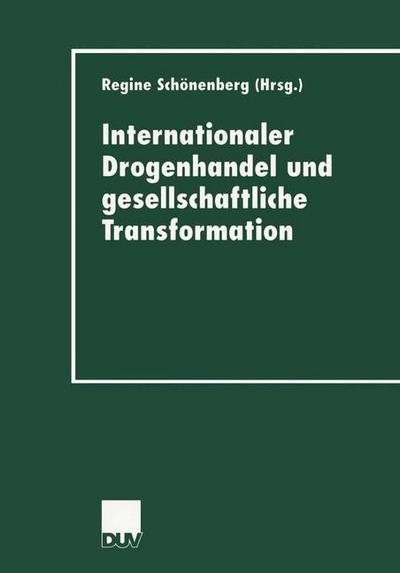 Cover for Regine Schonenberg · Internationaler Drogenhandel Und Gesellschaftliche Transformation - Duv Sozialwissenschaft (Paperback Book) [2000 edition] (2000)