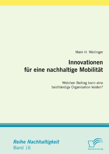 Cover for Mark H. Weilinger · Innovationen Fur Eine Nachhaltige Mobilit T (Paperback Book) [German edition] (2008)